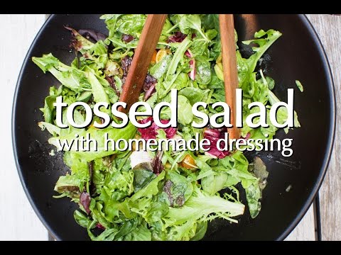 Tossed Salad with Homemade Dressing - Dinner Party Tonight