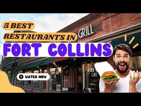10 Best Restaurants in Fort Collins, Colorado