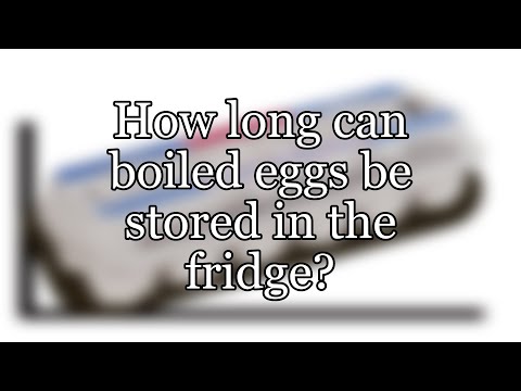 How long can boiled eggs be stored in the fridge?