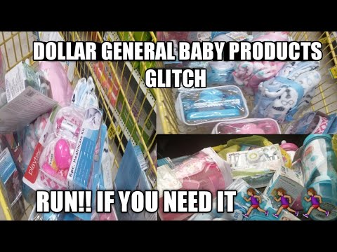 DOLLAR GENERAL BABY PRODUCTS GLITCH