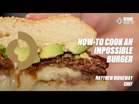 How-To Cook an Impossible Burger | Matthew Ridgway