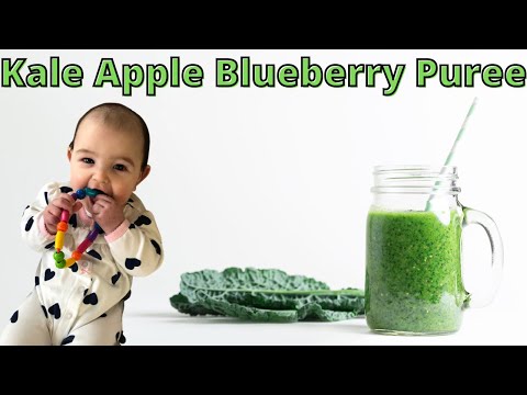How To Make Kale Puree For Baby | Kale Blueberry Apple Recipe
