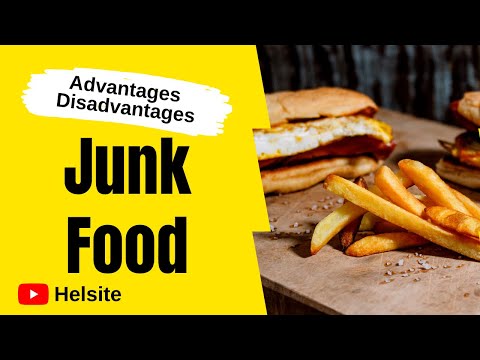 Advantages and Disadvantages of Junk Food (2020) | Merits and Demerits | Pros and Cons | Helsite