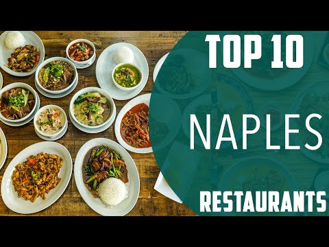 Top 10 Best Restaurants to Visit in Naples, Florida | USA - English