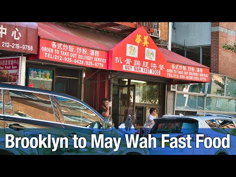Brooklyn to May Wah Fast Food (08-27-2022)
