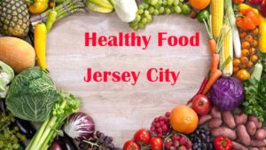 Healthy Food Jersey City